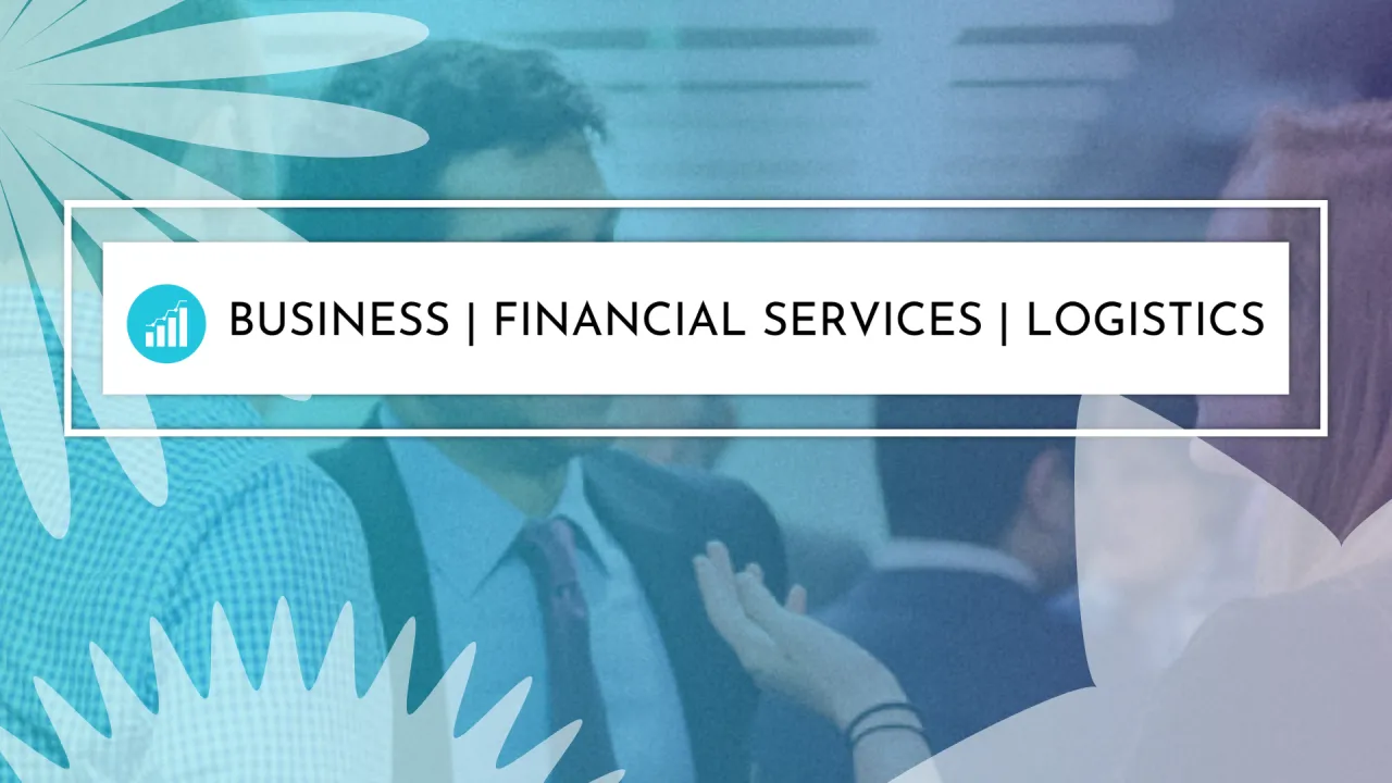 Business Financial Services and Logistics week