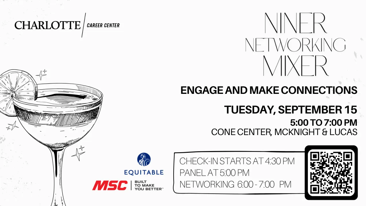 Niner Networking Mixer on Tuesday, September 15, 5 - 7pm in Cone Center, McKnight & Lucas, Check in starts at 4:30pm, Panel at 6pm, Networking 6 -7pm.