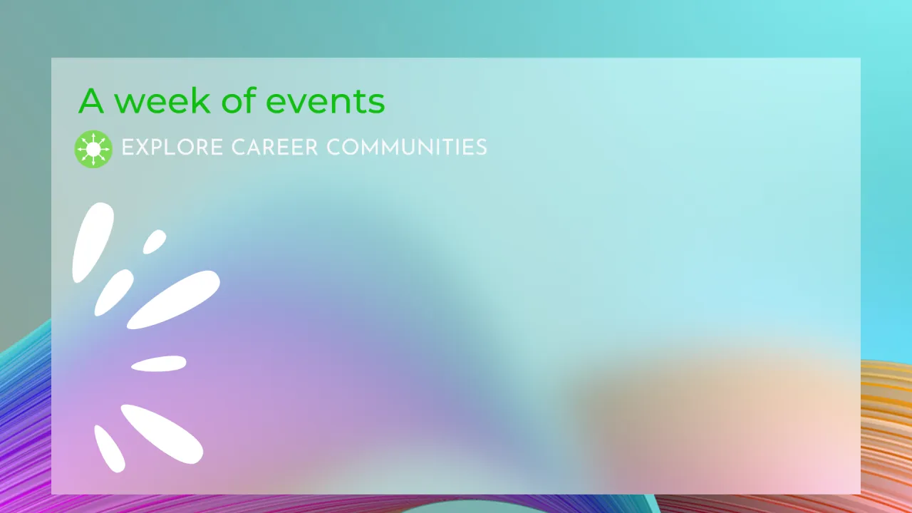 explore career communities week of events