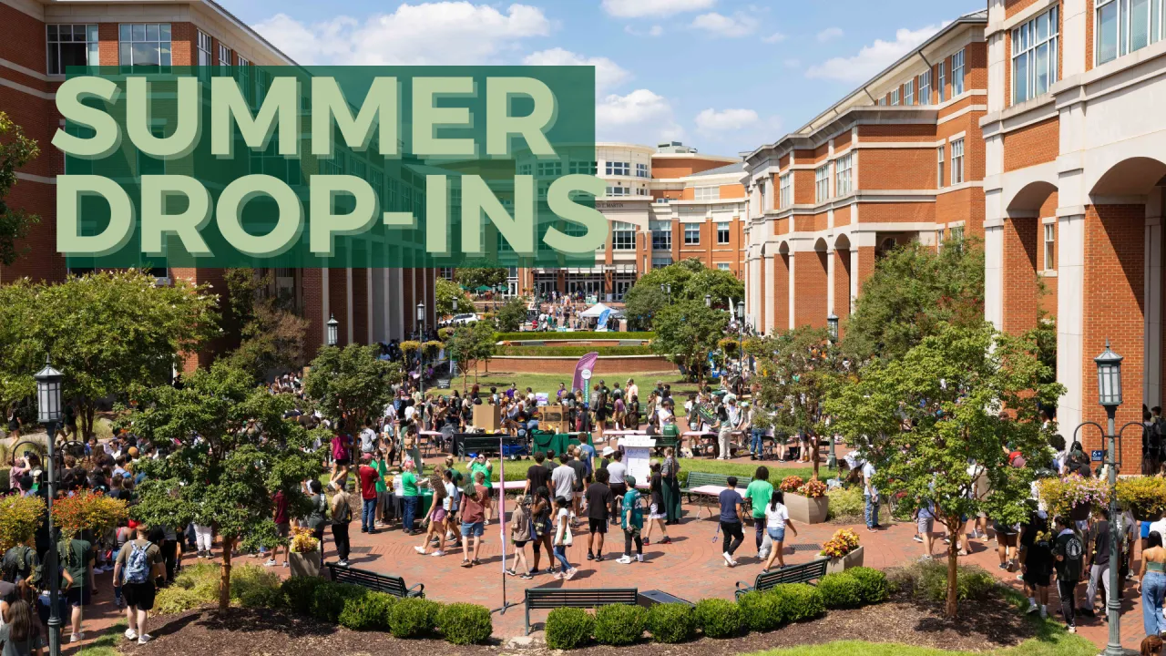 Summer Drop Ins text over an image of a crowded CHHS plaza facing toward the student union